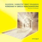 „Filozofia i warsztat pracy polskiego pośrednika w obrocie nieruchomościami”
